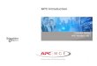 SEMINAR - APC Introduction - APC Introduction_correct.pdf · Critical Power & Cooling Services – APC-MGE - 2007 7 Supported by the industry’s most comprehensive solution set…