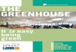THE GREENHOUSE - Green Building Council of Australia · inside the office, and providing a living curtain to separate the kitchen from workspaces. The GreenHouse embodies the principles