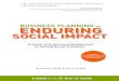 Business Planning for Enduring Social Impact€¦ · A primer on business planning for those seeking external busi-ness planning support. Nonprofits, government agencies, and for-profit
