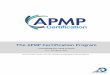 APMP Certification Overview - CSK Management...The APMP Certification Program — Everything you need to know v 2.1, Herrliberg, 2019 This information brochure has been developed and