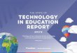 The State of Technology in Education Report · 3.5 How pupils are benefiting from educational technology 3.6 The future of educational technology 4.0 EDUCATORS AND TECHNOLOGY 4.1