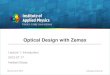 Optical Design with Zemax - uni-jena.deLecture+1+Introduction.pdfMalacara / Malacara Handbook of Lens Design, Dekker, 1994 (x) 5. Laikin Lens Design, Dekker, 2007 (x) 6. W. Smith 
