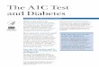 The A1C Test and Diabetes · 2016-06-13 · but they can take steps to prevent or delay diabetes. 3 The A1C Test and Diabetes. Is the A1C test used during : ... simple changes in
