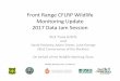 Front Range CFLRP Wildlife Monitoring Update 2017 Data Jam ... · Townsend’s big‐eared bat = 2 Pawnee Montane Skipper = 3 ... BCR manages data. Implementation 2014 – 2016 CFLRP