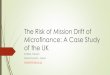 The Risk of Mission Drift of Microfinance: A Case Study of ...koseki/results/ARNOVA_presentation.pdf · Mission Drift: “an over-preoccupation with profitability at the expense of