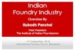 Indian Foundry Industry - Indian Automobile Industry Overview The Indian Automobile industry is the