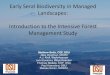 Early Seral Biodiversity in Managed Landscapes: Introduction to … to... · Hidden Diversity: Moths in Intensively Managed Forest. Ungulate Density Herbicide Intensity Arthropod