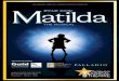 Committedtoperfcal.com/EDMT/Docs/EDMT-Matilda_pgm_2-20.pdf · 2020-02-25 · Roald Dahl’s Matilda the Musical is the story of an extraordinary girl who, armed with a vivid imagination,