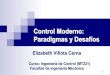 Control Moderno: Paradigmas y Desafíosbionanouni.wdfiles.com/local--files/teaching-mt221... · Asignación de autovalores (placein MATLAB) Ley de control lineal donde es el valor