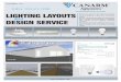 PUTTING INNOVATION TO WORK LIGHTING …...LIGHTING LAYOUTS DESIGN SERVICE and A NEW SERVICE FROM September 2017 Ensure you get the right lighting products into any building to meet