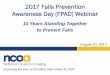 2017 Falls Prevention Awareness Day (FPAD) Webinar...Improving the lives of 10 million older adults by 2020 2017 Falls Prevention Awareness Day (FPAD) Webinar August 10, 2017 10 Years