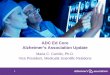 ADC Ed Core Alzheimer’s Association Update...Alzheimer’s Association Contact Center specialists speak to every matched individual 4 5 Participant then calls trial site directly
