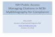 NIH Public Access: Managing Citations in NCBI ...Why Use NCBI-MyBibliography. Officially associate . NIH grant(s) that funded the work with the citation(s). • Which is how you get