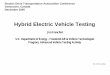 Electric Drive Transportation Association Conference ...€¦ · Presentation Outline • Background & goals • Testing partners • Hybrid electric vehicle testing – Baseline