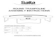 ROUND TRAMPOLINE ASSEMBLY INSTRUCTIONS ROUND TRAMPOLINE ASSEMBLY INSTRUCTIONS TRAMPOLINE SPECIFICATIONS: