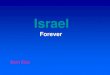 · PDF file

Israel Forever Don’t Click. Israel forever. Israel forever