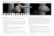 Forgive - eternalfoodministry.org · turn, forgive others for what they do against us. Because Christ forgave us, we can have the same heart of forgiveness when others wrong us. The