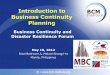 Introduction to Business Continuity Planninghospitalsafetypromotionanddisasterpreparedness.files.wordpress.com/2012/05/...•BCMS Certification –ISO 22301 •Regional Disasters 7
