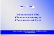 MANUAL DE GOVERNANÇA CORPORATIVA - CIBRIUS...2015/05/27  · Este Manual de Governança Corporativa tem como objetivo apresentar o sistema pelo qual o Instituto CONAB de Seguridade