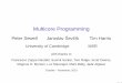 Multicore Programming - University of Cambridge · Multicore Programming Peter Sewell Jaroslav Šev cík Tim Harrisˇ University of Cambridge MSR with thanks to Francesco Zappa Nardelli,