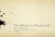 The Mind of a Psychopath - University of California, San Diegomboyle/COGS11/COGS11-website/pdf... · 2018-11-16 · American serial killer, rapist, kidnapper and necrophiliac More