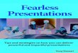 Fearless Presentations - Leaders InstituteFearless Presentations By Doug Staneart The Leader’s Institute® Publishing . 3 leadersinstitute.com LEGAL NOTICE ... As the first presenter