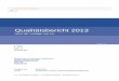 Qualitätsbericht 2013 - SpitalinfoQualitätsbericht 2013 V7.0 Seite 2 Spitalregion Fürstenland Toggenburg B Qualitätsstrategie B1 Qualitätsstrategie und -ziele Leitbild (Auszug)