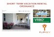 SHORT TERM VACATION RENTAL ORDINANCE€¦ · RISE OF THE SHARING ECONOMY.. 19th Century Living 20th Century Living 21st Century Living. Short Term Vacation Rentals Back to the beginning