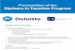Presentation of the Diploma in Taxation Program · 2018-03-22 · Presentation of the Diploma in Taxation Program PROGRAM STRUCTURE AND DESIGN The taxation program focuses on giving