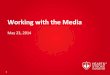 Working with the Media - Food Secure Canada · 2 Housekeeping 45 minute presentation: 1. Teresa Roncon, Senior Manager, Public Relations, Heart and Stroke Foundation 2. Pat Longmuir,