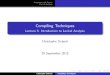 Compiling Techniques · Languages and Syntax Lexical Analysis Compiling Techniques Lecture 3: Introduction to Lexical Analysis Christophe Dubach 29 September 2015 Christophe Dubach
