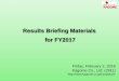 Results Briefing Materials for FY2017...International Business Sales plan Operating income plan ¥42.8 B 111% 1,455 1,460 1,465 1,470 1,475 1,480 FY2017 FY2018 163% ¥1.3 B ¥0.8 B
