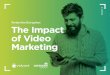Pardon the Disruption: The Impact of Video Marketingawesome.vidyard.com/.../images/...Video_Marketing.pdf · in Video Marketing” (July 2015), the top pressure cited by 65% of video