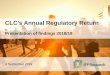 CLC’s Annual Regulatory Return - clc-uk.org · Residential conveyancing was the main source of income for most firms. Around half (49%) of firms that carried out residential conveyancing