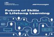 Future of Skills and Lifelong Learning - Archive · approaches through lifelong learning pilots will make sure we understand better how to make sure that becomes a reality. It will