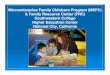 Microenterprise Family Childcare Program (MEFC) & Family ... · Family Childcare Program (MEFC) ¾Coursework and training to set up a licensed childcare business in own home. ¾Non-Credit