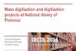 Mass digitization and digitization projects at National library of … · 2016-02-06 · MD and copyright (orphan works etc.) BNCF and Wikisource 2014 Agreement between BNCF and Wikimedia