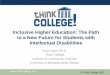 Inclusive Higher Education: The Path to a New Future for fcihe.com/wp-content/uploads/2017/02/InclusiveHigherEd... · PDF file 2019-05-15 · Inclusive Higher Education: The Path