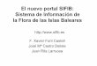El nuevo portal SIFIB: Sistema de Información de la Flora de las … · 2011-11-09 · del Mediterrani Occidental Sistema d'lnformació de la Flora de les Illes Balears Àrea de
