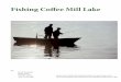 Fishing Coffee Mill Lake · Fishing has always been a great way to spend quality time with your children. Taking your child fishing gives you a chance to make lasting memories, explore