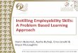 Instilling Employability Skills: A Problem Based Learning ... · Quality Conference in the Middle East: Innovation-Based Competitiveness and Business Excellence, 30 Jan - 2 Feb 2012,
