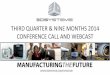 THIRD QUARTER & NINE MONTHS 2014 CONFERENCE CALL AND WEBCAST · 2017-02-08 · THIRD QUARTER & NINE MONTHS 2014 CONFERENCE CALL AND WEBCAST. PRESENTERS ... This presentation contains