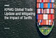 KPMG Global Trade Update and Mitigating the Impact of Tariffs...— Additional 15% tariffs on “List 4a” effective September 1st, 2019 and “List 4b” effective December 15th,