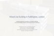 Mixed-Use Building in Paddington, London...Denis Iwaoka Shiki - USP Student ID 7598208 Gabriel Bonansea de Alencar Novaes - USP Student ID 7177696 Rose Raad - USP Student ID 8555205