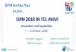 ISPN 2018 IN TEL AVIV!jpn-spn.umin.jp/pdf/ISPN2018_2.pdf · 2018-03-19 · About the ISPN & the 2018 Meeting Points for consideration: • The ISPN is the most important organization