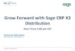 Introduction to Sage ERP X3 - netatwork.com · 10 Minutes Introduction of Presenters & Sage ERP X3 40 Minutes Overview Demo of Sage ERP X3 Navigation Distribution Modules Operational
