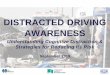 DISTRACTED DRIVING AWARENESSblogs.mml.org/wp/events/files/2019/10/2019-Conv-Distracted-Driving... · driver’s eyes are off the road while texting. The distance covered in 5 seconds