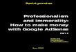 Professionalism and immorality: How to make money with ...socialpuncher.com/media/files/Professionalism-and-immorality-Part-… · How to make money with Google AdSense June 2020