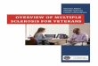 Overview of Multiple Sclerosis for Veterans Version 03, 2017...people with MS are first diagnosed with this course. People with secondary-progressive MS (SPMS) are initially diagnosed