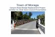 Canyon Road Bridge Replacement Project October 10, 2018 ... · 10/18/2010  · January Advertise For Construction February Bid Opening March Council Review and Award April Construction